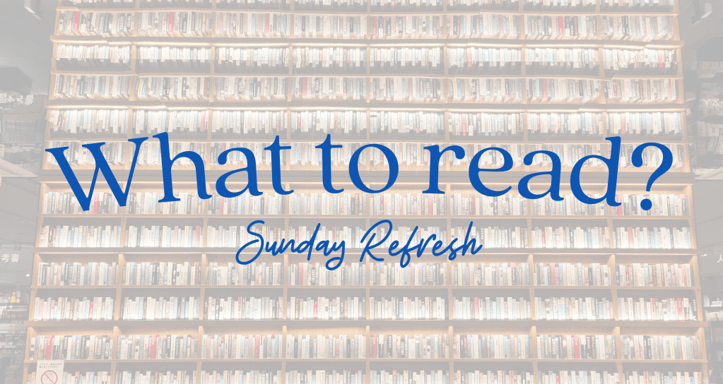 Sunday Refresh: 3 Books that Sparked My Reading Journey